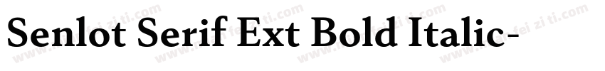 Senlot Serif Ext Bold Italic字体转换